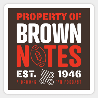 Property of Brown Notes Podcast Magnet